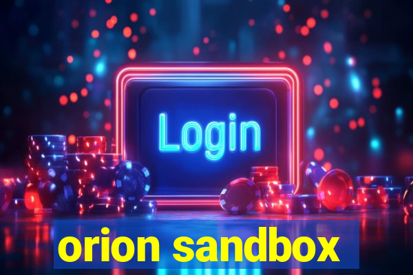 orion sandbox